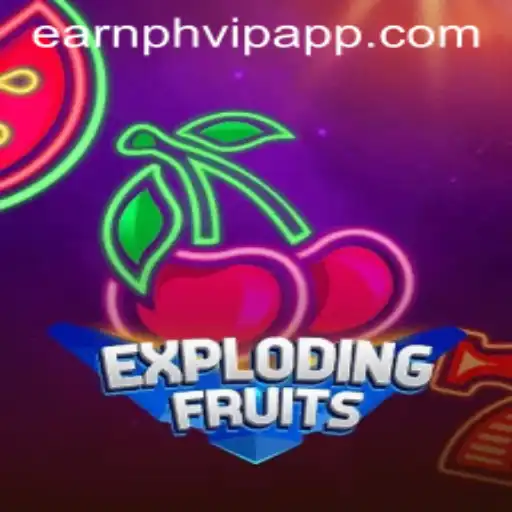 ExplodingFruits: A Riveting Adventure with Earnph Vip