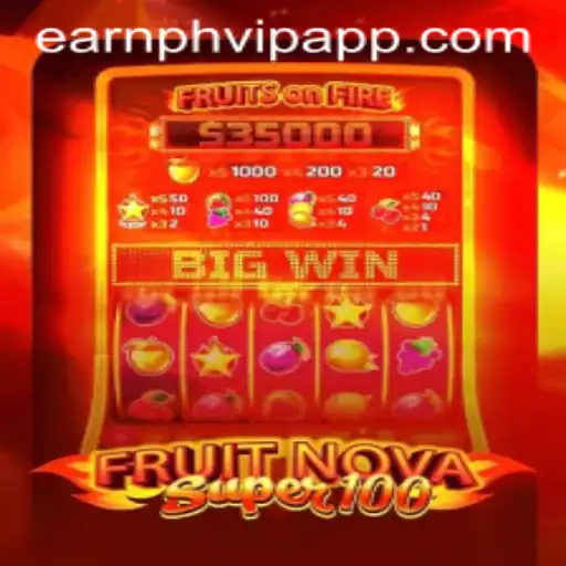Exploring FruitNovaSuper100: Mastering the Game and Understanding earnph vip