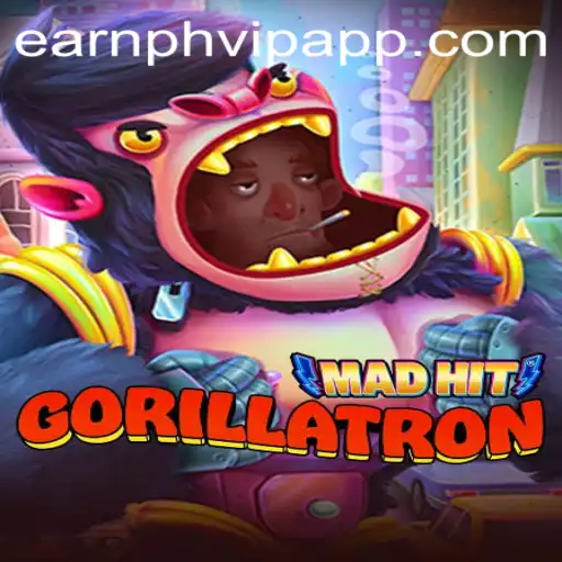 MadHitGorillatron: The Ultimate Gaming Phenomenon and Earnph VIP Integration