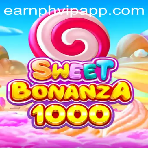 SweetBonanza1000: A Sweet Adventure Awaits with Earnph VIP