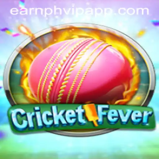 Exploring the Excitement of CricketFever with a Spotlight on Earnph VIP