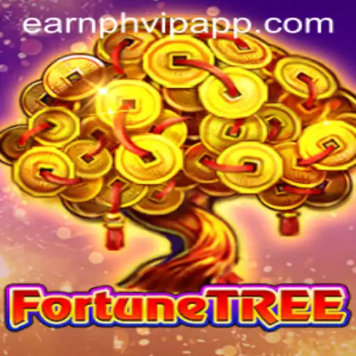 Unveiling the Excitement: FortuneTree and Earning with Earnph VIP