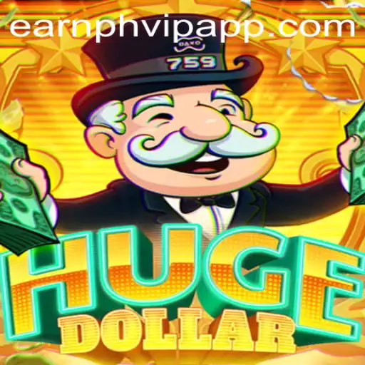 Exploring HugeDollar: The Game-Changer with Earnph VIP