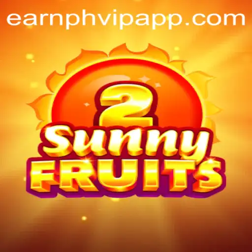 Discover the Exciting World of SunnyFruits2 with EarnPh VIP
